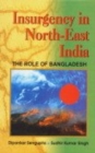 Image for Insurgency in the Worth East India