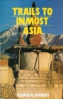 Image for Trails to Inmost Asia