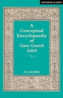 Image for A Conceptual Encyclopaedia of Guru Granth Sahib