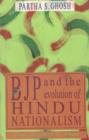 Image for BJP &amp; the Evolution of Hindu Nationalism : From Periphery to Centre