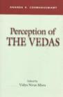 Image for Perception of the Vedas : Ananda K Coomaraswamy