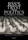 Image for RSS&#39;s Tryst With Politics : From Hedgewar to Sudarshan