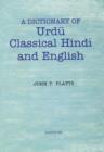 Image for Dictionary of Urdu, Classical Hindi &amp; English