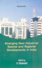 Image for Emerging New Industrial Spaces &amp; Regional Developments in India