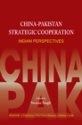 Image for China-Pakistan Strategic Cooperation : Indian Perspectives