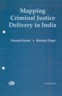 Image for Mapping Criminal Justice Delivery in India