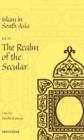 Image for Islam in South Asia : Vilume IV: Realm of the Secular