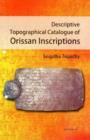Image for Descriptive topographical catalogue of Orissan inscriptions