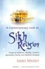 Image for Contemporary Look at Sikh Religion : Essays on Scripture, Identity, Creation, Spirituality, Charity &amp; Interfaith Dialogue
