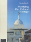 Image for Managing Our Cultural Heritage
