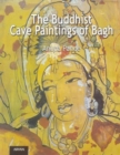 Image for The Buddhist Cave Paintings of Bagh
