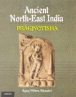 Image for Ancient North-East India, Pragjyotisha