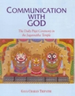 Image for Communication with God : The Daily Puja Ceremony in the Jagannatha Temple