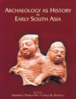 Image for Archaeology as History in Early South Asia