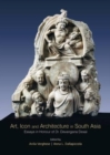 Image for Art, Icon and Architecture in South Asia