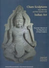 Image for Cham Sculptures from Viet Nam and their Interface with Indian Art: