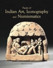 Image for Facets of Indian Art, Iconography and Numismatics