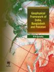 Image for Geophysical Framework of India, Bangladesh and Pakistan