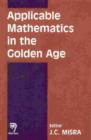Image for Applicable Mathematics in the Golden Age