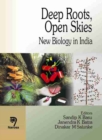 Image for Deep Roots, Open Skies : New Biology in India