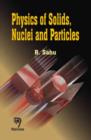 Image for Physics of Solids, Nuclei and Particles
