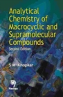Image for Analytical Chemistry of Macrocyclic and Supramolecular Compounds