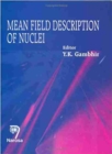 Image for Mean Field Description of Nuclei