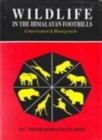 Image for Wildlife in the Himalayan Foothills : Conservation and Management