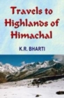 Image for Travels to Highlands of Himachal