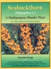 Image for Seabuckthorn (Hippophae L.): Botany, Harvesting and Processing Technologies v. 1