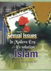 Image for Sexual Issuses in the Modern Era and Its Soloution in Islam