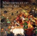 Image for Masterpieces of Indian Art