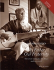 Image for My father, our fraternity  : the story of Haafiz Ali Khan and my world
