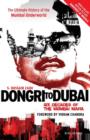 Image for Dongri to Dubai : Six Decades of the Mumbai Mafia
