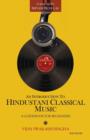 Image for An Introduction to Hindustani Classical Music : A Guidebook for Beginners