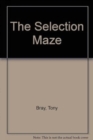 Image for The Selection Maze