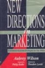 Image for New Directions in Marketing : Business to Business Strategies for the 1990s