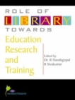 Image for Role of Library Towards Education, Research and Training