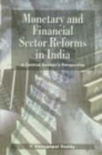 Image for Monetary and Financial Sector Reforms in India : A Central Banker&#39;s Perspective