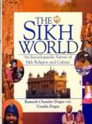Image for The Sikh world  : an encyclopaedic survey of Sikh religion and culture