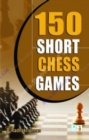 Image for 150 Short Chess Games