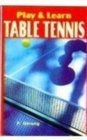 Image for Play and Learn Table Tennis