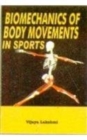 Image for Biomechanics of Body Movements in Sports