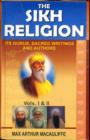 Image for Sikh Religion : Its Gurus Sacred Writings and Authors