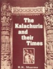 Image for The Kalachuris and Their Times