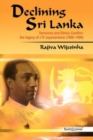 Image for Declining Sri Lanka : Terrorism and Ethnic Conlict, the Legacy of J.R. Jayewardene