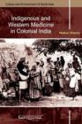 Image for Indigenous and Western Medicine in Colonial India