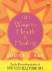 Image for 101 Ways to Health and Healing
