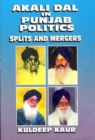 Image for Akali Dal in Punjab Politics : Splits and Mergers