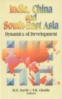 Image for India, China and South-East Asia : Dynamics of Development